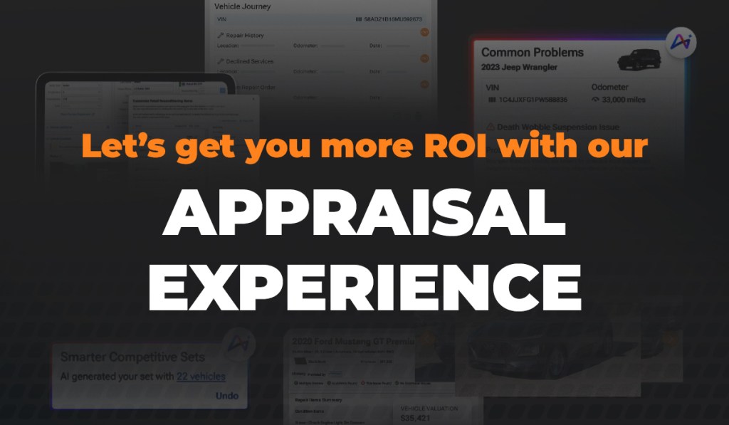 Let's get you more ROI with our Appraisal Experience